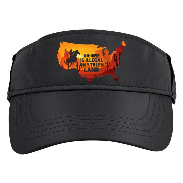 No One Is Illegal On Stolen Land Support Immigration Adult Drive Performance Visor