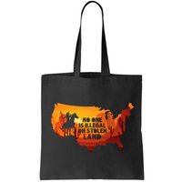 No One Is Illegal On Stolen Land Support Immigration Bag