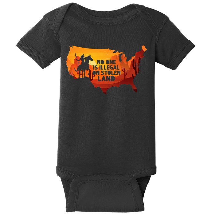 No One Is Illegal On Stolen Land Support Immigration Baby Bodysuit