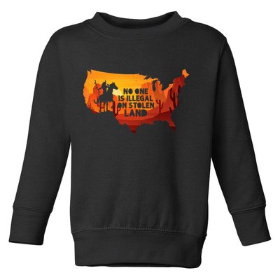 No One Is Illegal On Stolen Land Support Immigration Toddler Sweatshirt