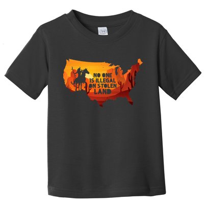 No One Is Illegal On Stolen Land Support Immigration Toddler T-Shirt