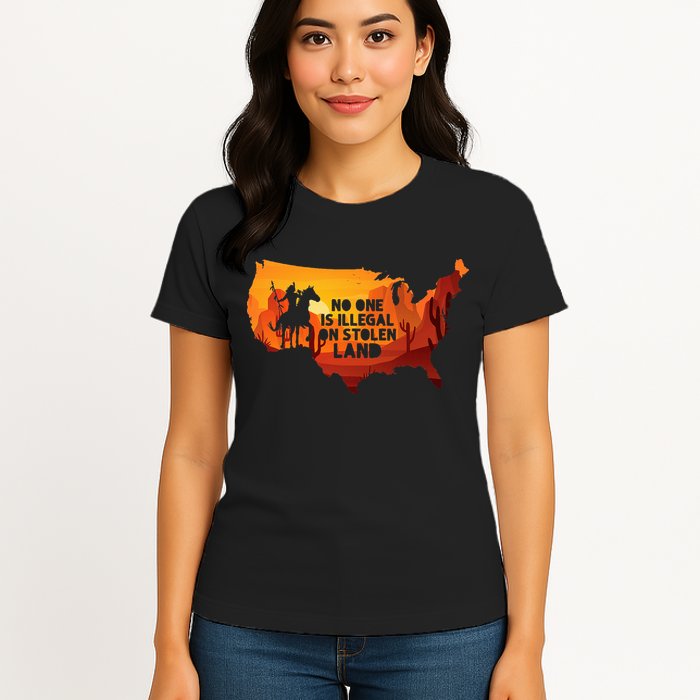 No One Is Illegal On Stolen Land Support Immigration Womens T-Shirt