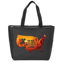 No One Is Illegal On Stolen Land Support Immigration Zip Tote Bag