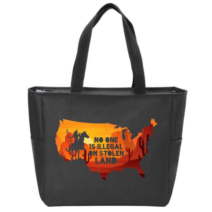 No One Is Illegal On Stolen Land Support Immigration Zip Tote Bag
