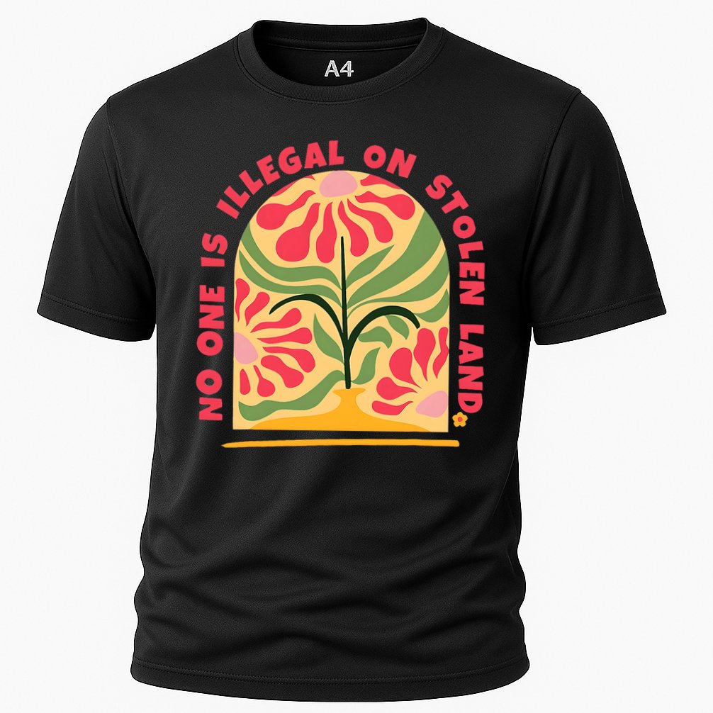 No One Is Illegal On Stolen Land Human Rights Immigration Performance Shirt