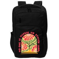 No One Is Illegal On Stolen Land Human Rights Immigration Impact Tech Backpack
