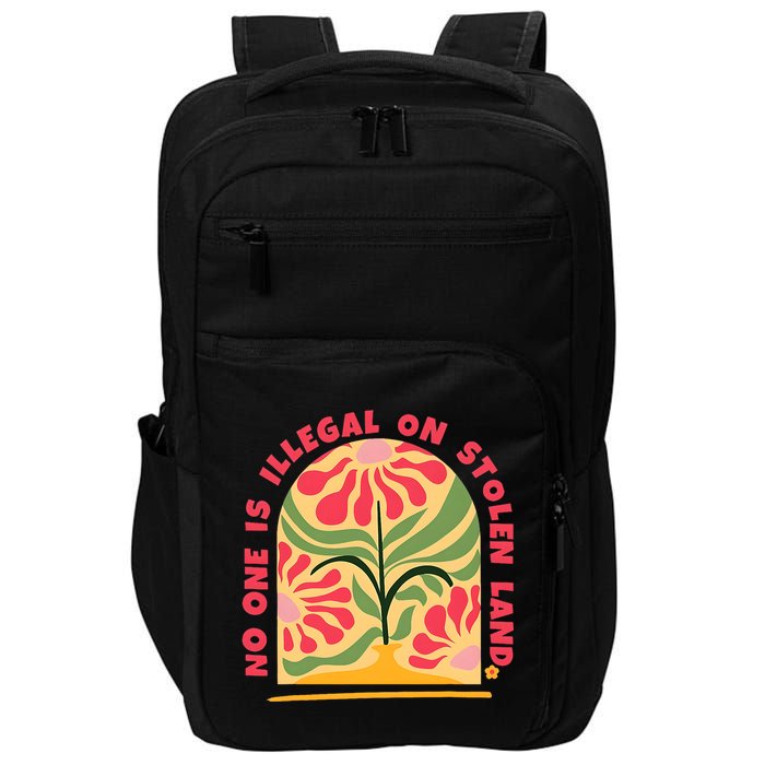 No One Is Illegal On Stolen Land Human Rights Immigration Impact Tech Backpack
