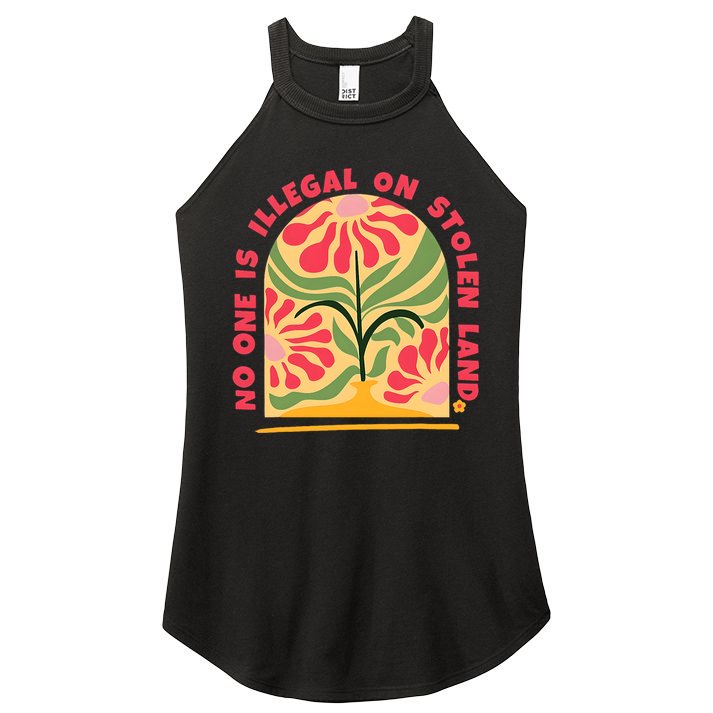No One Is Illegal On Stolen Land Human Rights Immigration Women's Perfect Tri Rocker Tank