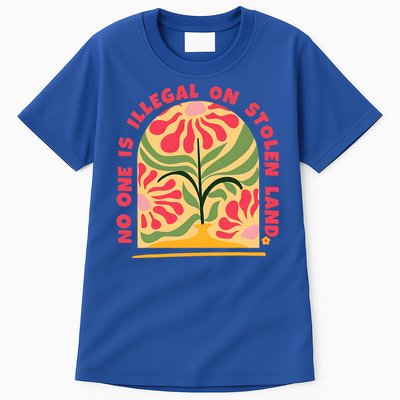 No One Is Illegal On Stolen Land Human Rights Immigration Tall T-Shirt