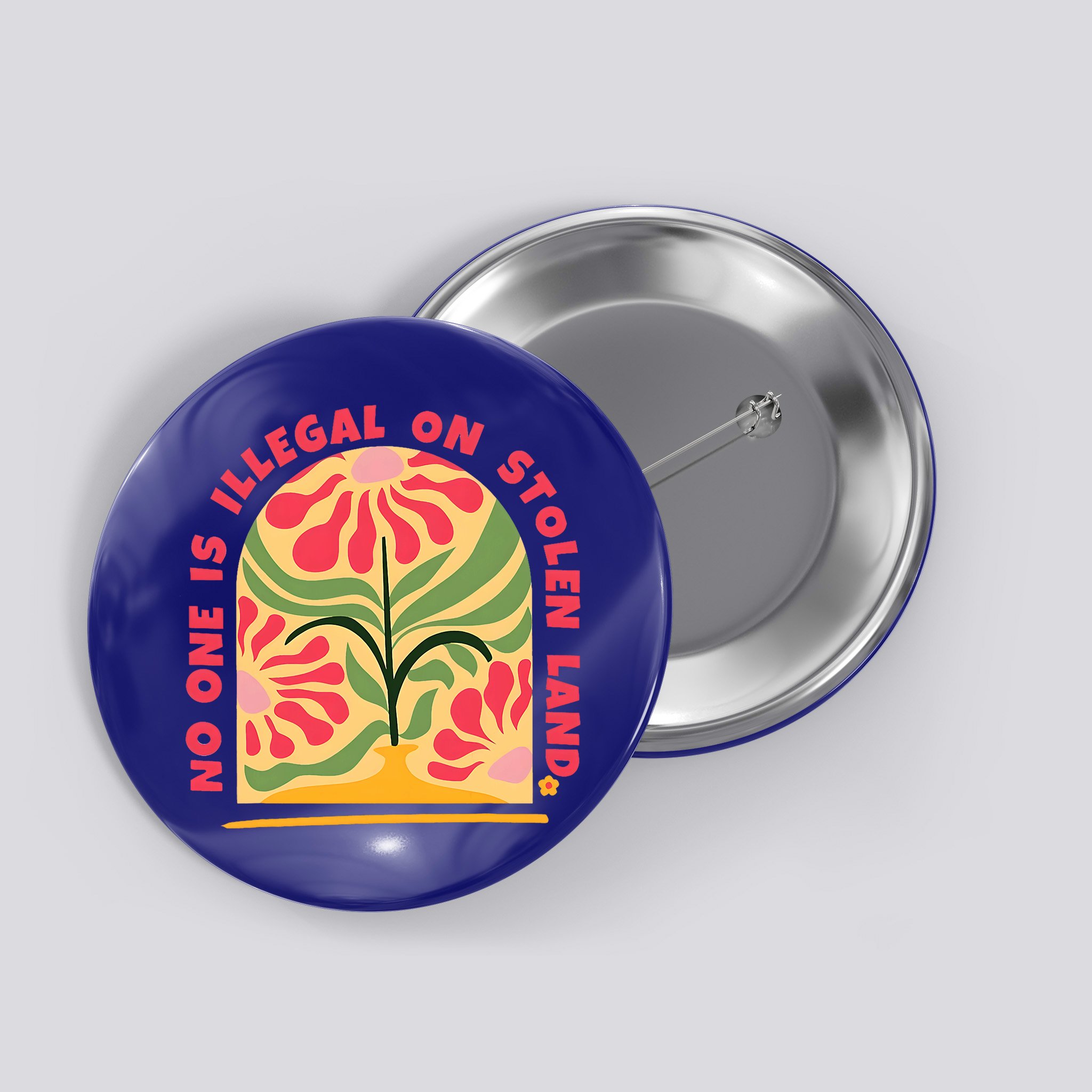 No One Is Illegal On Stolen Land Human Rights Immigration Button
