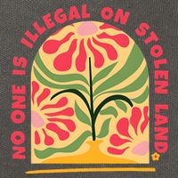 No One Is Illegal On Stolen Land Human Rights Immigration Cotton Canvas Backpack