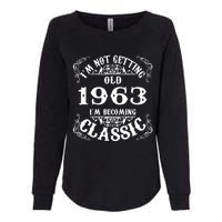 Not Old I Am Classic 1963 60th Birthday Gift For 60 Year Old Womens California Wash Sweatshirt