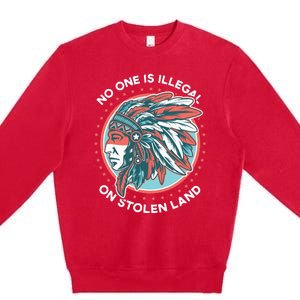 No One Is Illegal On Stolen Land Anti Trump Protest Premium Crewneck Sweatshirt