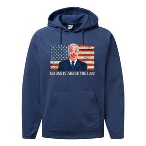 No One Is Above The Law Funny Joe Biden Usa Flag Performance Fleece Hoodie