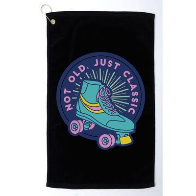 Not Old Just Classic Rollerskate Golf Towel