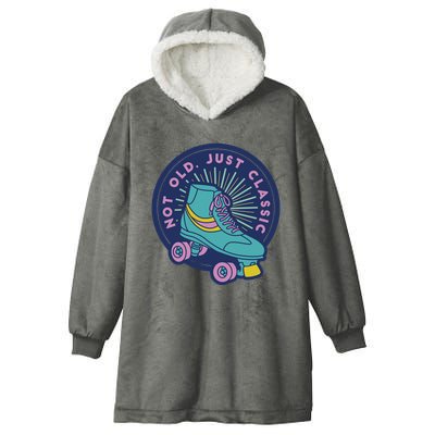 Not Old Just Classic Rollerskate Hooded Wearable Blanket