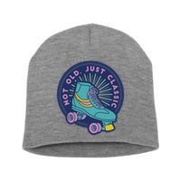 Not Old Just Classic Rollerskate Short Acrylic Beanie