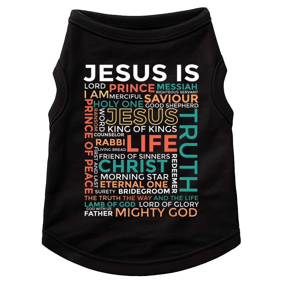 Names Of Jesus Jesus Is Christian Doggie Tank