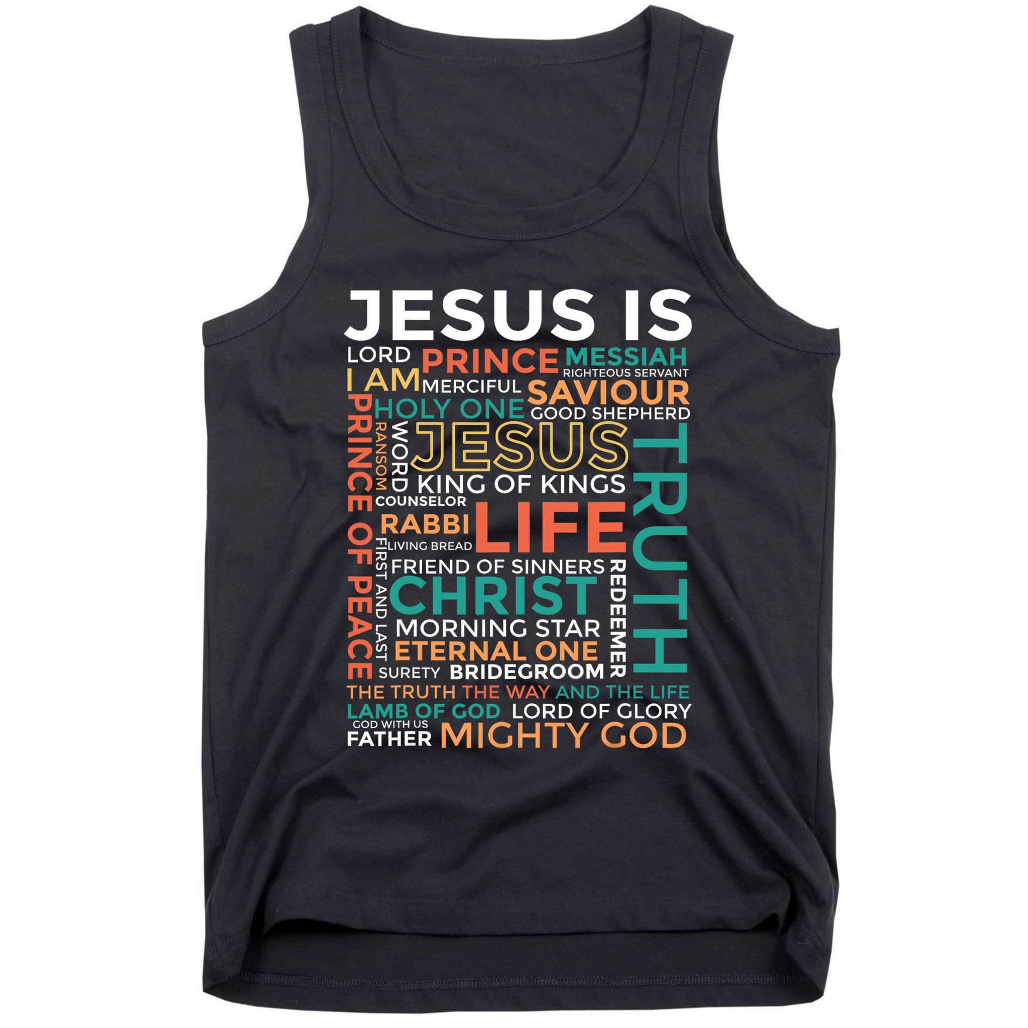 Names Of Jesus Jesus Is Christian Tank Top