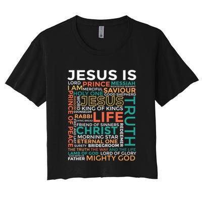 Names Of Jesus Jesus Is Christian Crop Top