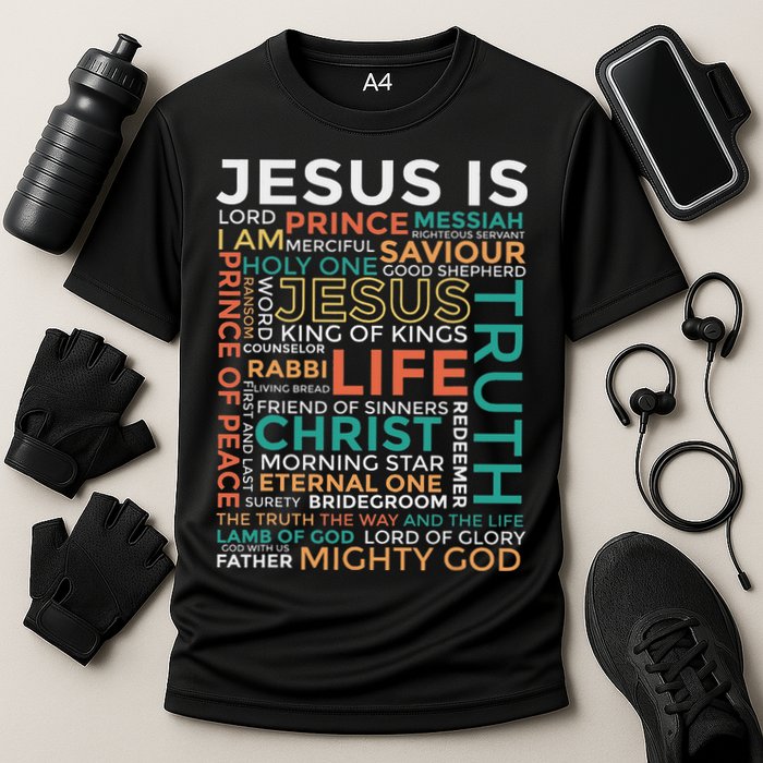 Names Of Jesus Jesus Is Christian Cooling Performance Crew T-Shirt
