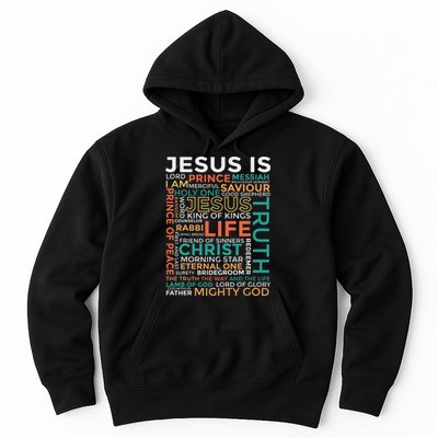 Names Of Jesus Jesus Is Christian Hoodie