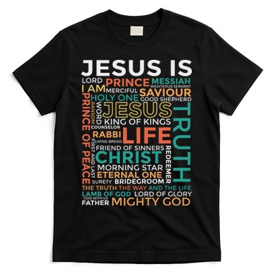 Names Of Jesus Jesus Is Christian T-Shirt