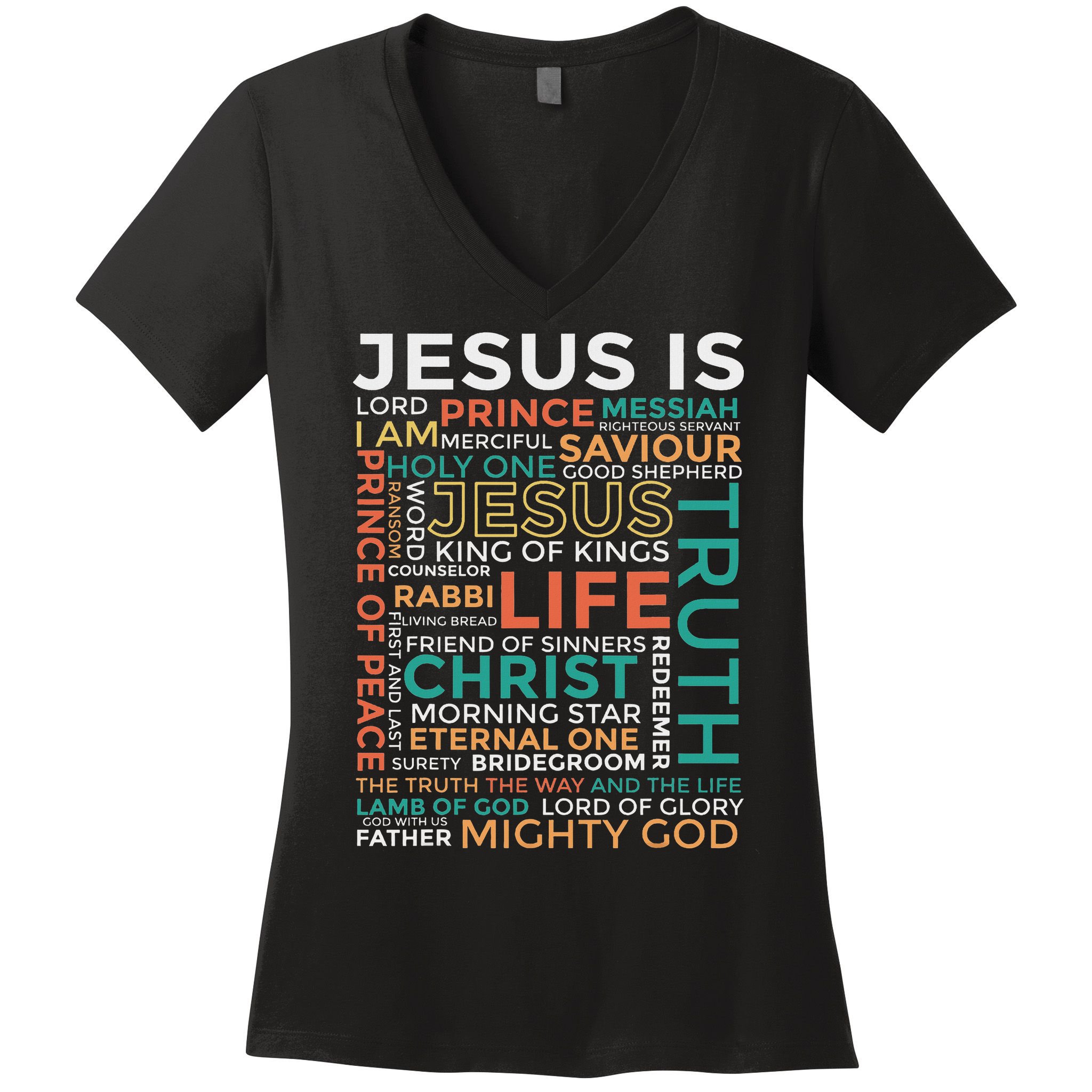 Names Of Jesus Jesus Is Christian Women's V-Neck T-Shirt