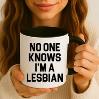 No One Knows I'm A Lesbian Mug