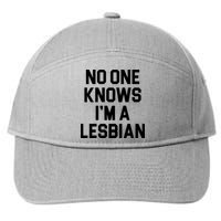 No One Knows I'm A Lesbian 7-Panel Snapback Hat
