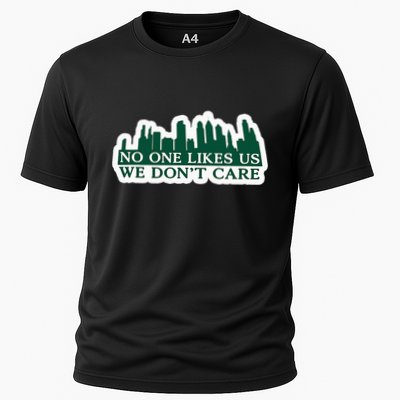 No One Likes Us We DonT Care Design Performance Shirt