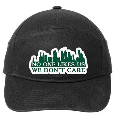 No One Likes Us We DonT Care Design 7-Panel Snapback Hat
