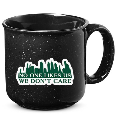 No One Likes Us We DonT Care Design 15oz Campfire Ceramic Mug