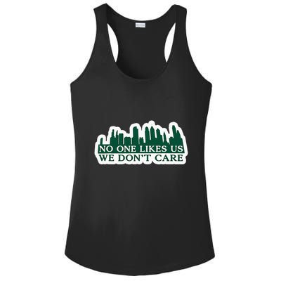 No One Likes Us We DonT Care Design Ladies PosiCharge Competitor Racerback Tank