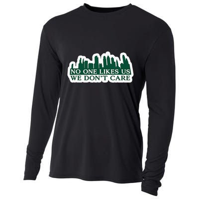 No One Likes Us We DonT Care Design Cooling Performance Long Sleeve Crew