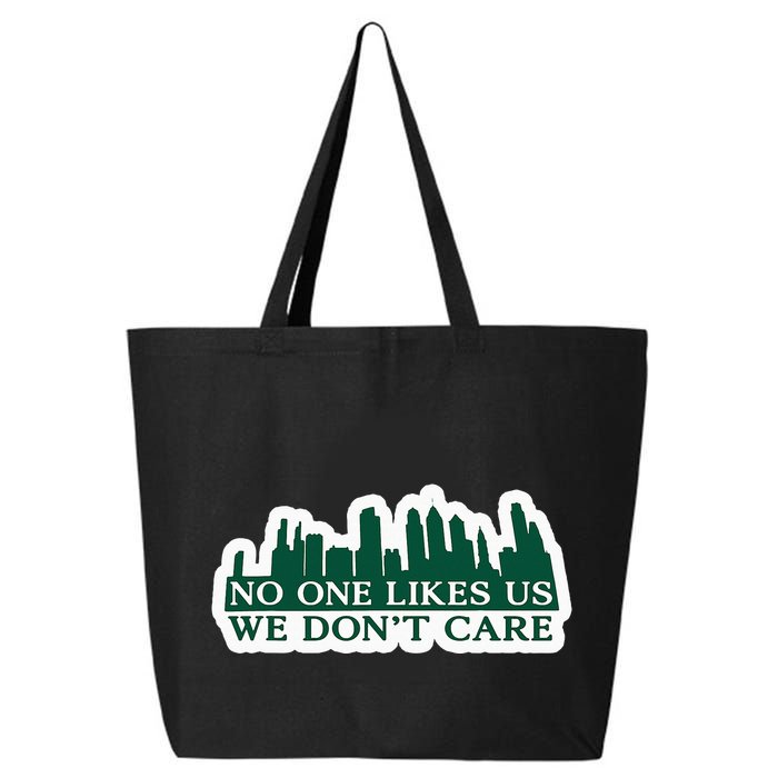 No One Likes Us We DonT Care Design 25L Jumbo Tote