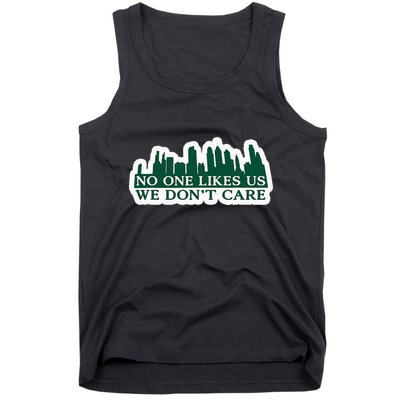 No One Likes Us We DonT Care Design Tank Top