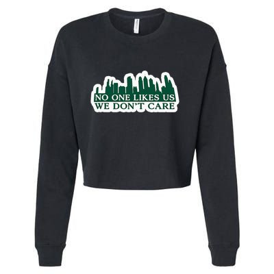 No One Likes Us We DonT Care Design Cropped Pullover Crew