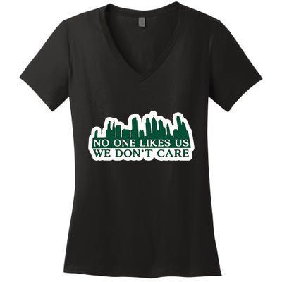 No One Likes Us We DonT Care Design Women's V-Neck T-Shirt