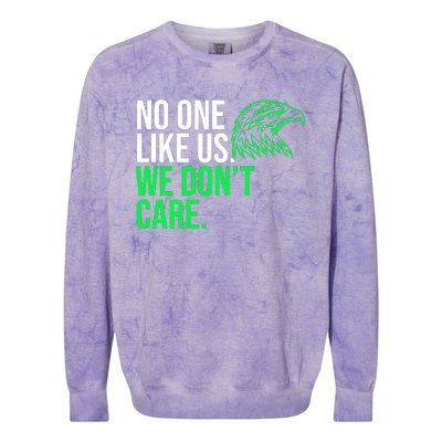 No One Likes Us We DonT Care Football Fan Colorblast Crewneck Sweatshirt