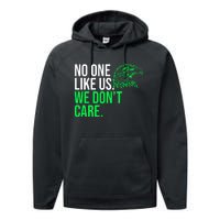 No One Likes Us We DonT Care Football Fan Performance Fleece Hoodie