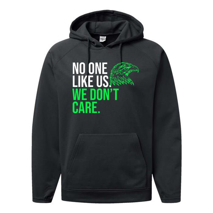 No One Likes Us We DonT Care Football Fan Performance Fleece Hoodie