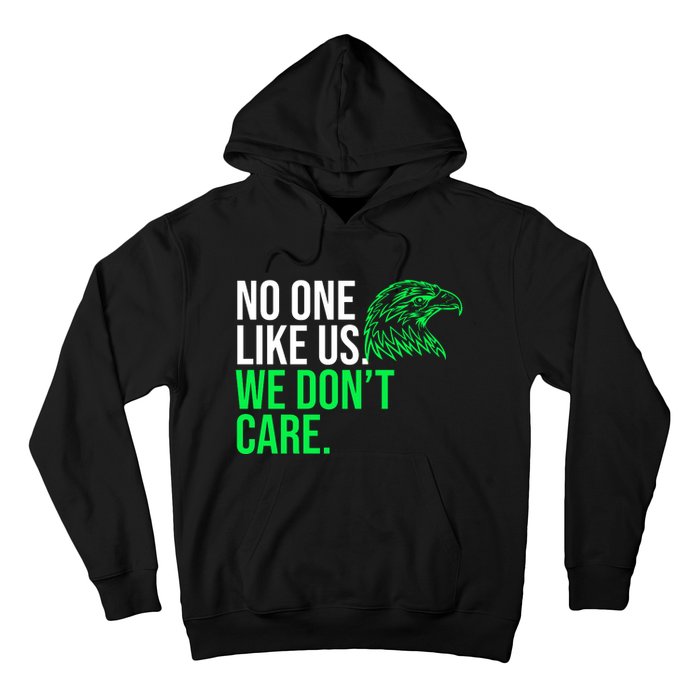 No One Likes Us We DonT Care Football Fan Hoodie