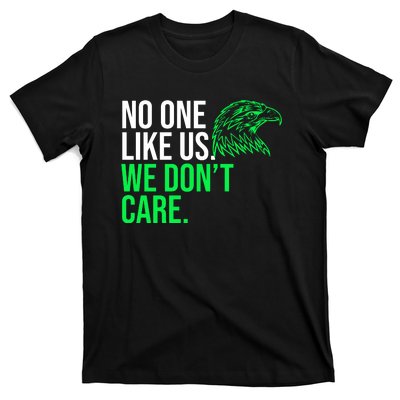 No One Likes Us We DonT Care Football Fan T-Shirt