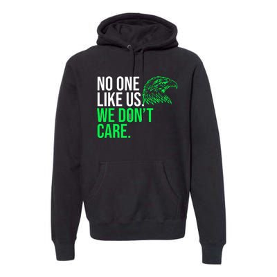 No One Likes Us We DonT Care Football Fan Premium Hoodie