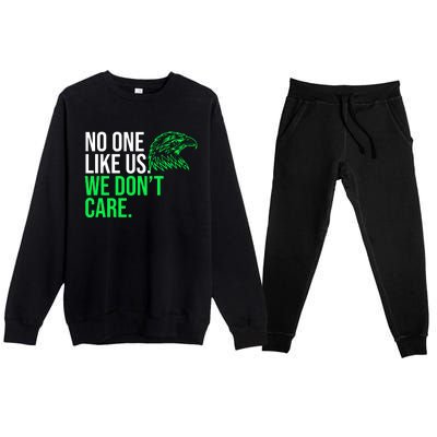 No One Likes Us We DonT Care Football Fan Premium Crewneck Sweatsuit Set