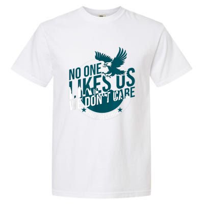 No One Likes Us We Don't Care Vintage Philly Bird Gang Funny Garment-Dyed Heavyweight T-Shirt