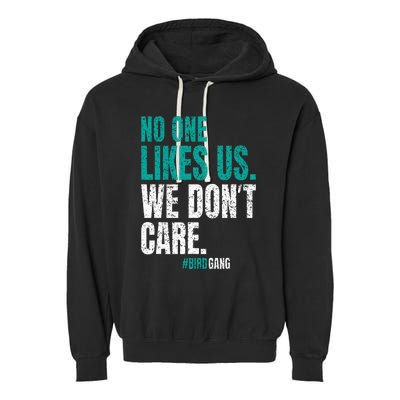 No One Likes Us We Don't Care Motivational Philly Vintage Garment-Dyed Fleece Hoodie