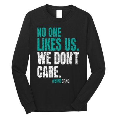 No One Likes Us We Don't Care Motivational Philly Vintage Long Sleeve Shirt