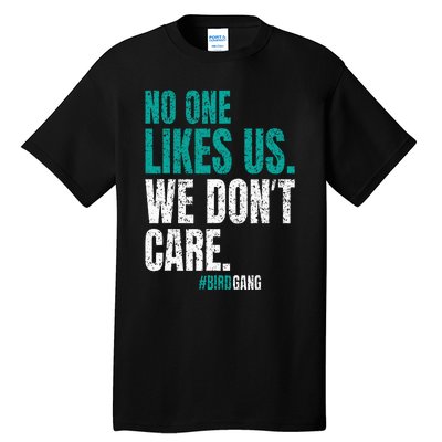 No One Likes Us We Don't Care Motivational Philly Vintage Tall T-Shirt